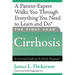 The First Year: Cirrhosis: An Essential Guide for the Newly Diagnosed