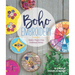 Boho Embroidery: Modern Projects from Traditional Stitches