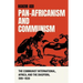 Pan-Africanism and Communism: The Communist International, Africa, and the Diaspora, 1919-1939