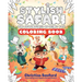 Stylish Safari Coloring Book: The Adventures of Being You
