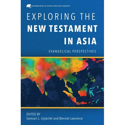 Exploring the New Testament in Asia: Evangelical Perspectives