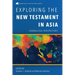 Exploring the New Testament in Asia: Evangelical Perspectives