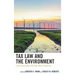 Tax Law and the Environment: A Multidisciplinary and Worldwide Perspective