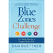 The Blue Zones Challenge: A 4-Week Plan for a Longer, Better Life