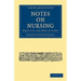 Notes on Nursing: What It Is, and What It Is Not