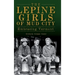 The Lepine Girls of Mud City: Embracing Vermont