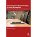 Investigative Interviewing in the Workplace: Culture, Deviance, and Investigations
