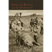 African Rifles and Cartridges: The Experiences and Opinions of a Professional Ivory Hunter