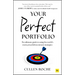 Your Perfect Portfolio: The Ultimate Guide to Using the World's Most Powerful Investing Strategies