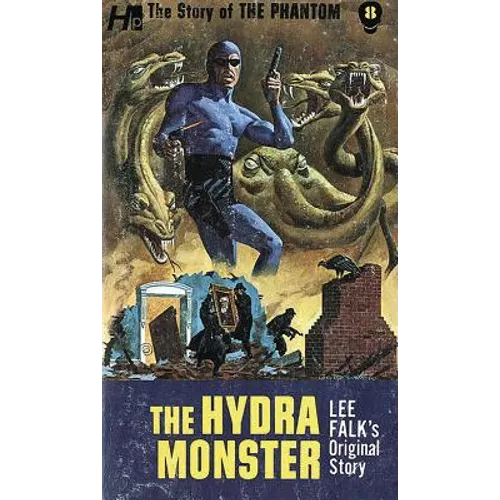 The Story of the Phantom: The Hydra Monster: The Complete Avon Novels Volume 8