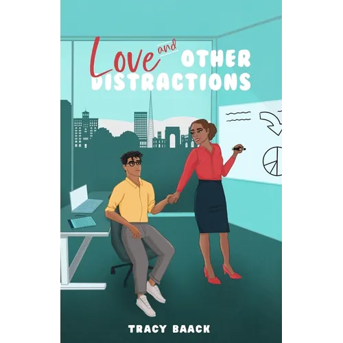 Love and Other Distractions: A Sweet Workplace Romance