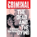 Criminal Volume 3: The Dead and the Dying (New Edition)