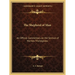 The Shepherd of Man: An Official Commentary on the Sermon of Hermes Trismegistos