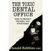 The Toxic Dental Office: How to Protect Yourself and Your Family