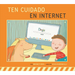 Ten Cuidado En Internet