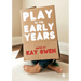 Play in the Early Years