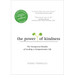 The Power of Kindness: The Unexpected Benefits of Leading a Compassionate Life