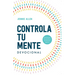 Controla Tu Mente. Devocional / Stop the Spiral. Devotional