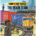 The Train Team: A Lift-The-Page Truck Book