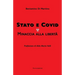 Stato e Covid. Minaccia alla libertà