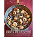 Gennaro's Pasta Perfecto!: The Essential Collection of Fresh and Dried Pasta Dishes