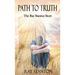 Path to Truth: The Ray Stanton Story