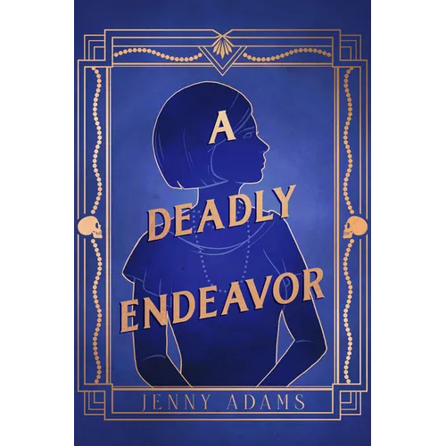 A Deadly Endeavor