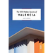 The 500 Hidden Secrets of Valencia