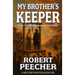 My Brother's Keeper: A Western Frontier Adventure
