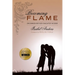Becoming Flame: Uncommon Mother-Daughter Wisdom