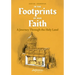 In the Footprints of Our Faith (softcover): A Journey Through the Holy Land