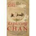 Exploring Chán: An Introduction to the Religious and Mystical Tradition of Chinese Buddhism