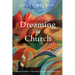 Dreaming in Church: Dream Work as a Spiritual Practice for Christians
