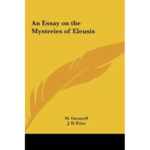 An Essay on the Mysteries of Eleusis