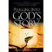 Plugging into God's Story: A Practical Introduction to Reading and Understanding the Bible