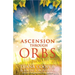Ascension Through Orbs