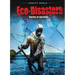 Eco-Disasters: Stories of Survival