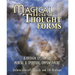 Magical Use of Thought Forms: A Proven System of Mental & Spiritual Empowerment a Proven System of Mental & Spiritual Empowerment
