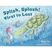 Splish, Splash! First to Last