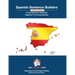Spanish Sentence Builders - A Lexicogrammar approach: Spanish Sentence Builders - Beginner to Pre-intermediate