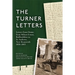 The Turner Letters: Letters from Home: From Milton Ernest, Bedfordshire to St Andrews, New Brunswick, 1830-1845