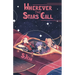 Wherever the Stars Call