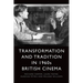 Transformation and Tradition in 1960s British Cinema
