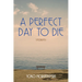 A Perfect Day to Die: Volume 50