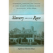 Slavery Before Race: Europeans, Africans, and Indians at Long Island's Sylvester Manor Plantation, 1651-1884