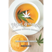 Marijuana Cooking Secrets Exposed: 40 Marijuana Recipes to Cook