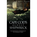 Cape Cod's Oldest Shipwreck: The Desperate Crossing of the Sparrow-Hawk