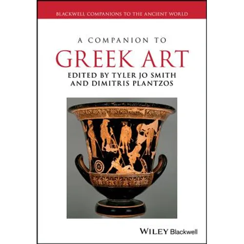 A Companion to Greek Art 2 Volume Set: Blackwell Companions to the Ancient World
