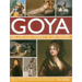 Goya: His Life & Works in 500 Images: An Illustrated Account of the Artist, His Life and Context, with a Gallery of 300 Paintings and Drawings.