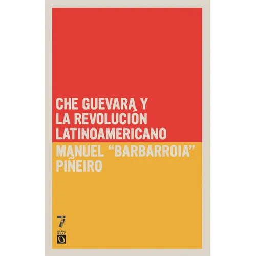 Che Guevara y la revoluci n latinoamericana